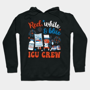 Icu Nurse 4Th July Independence Day Red White Blue Hoodie